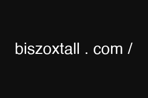 biszoxtall . com /