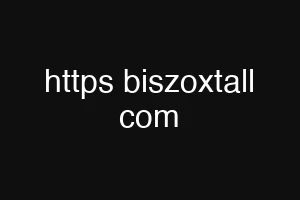 https biszoxtall com